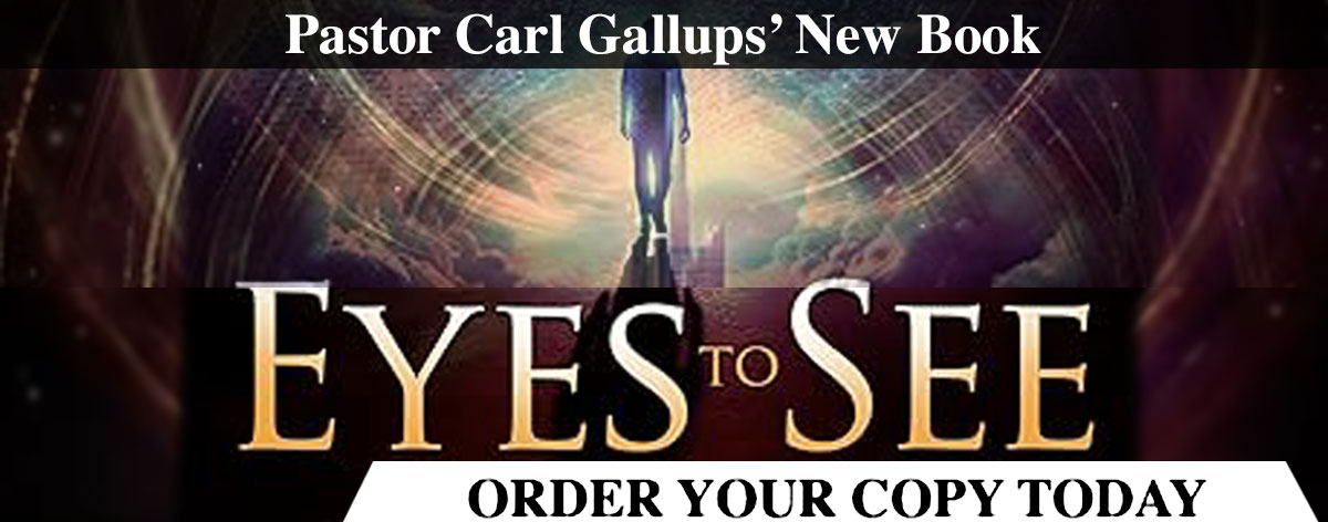 Eyes to See: Is Our World Ready for the Coming Visitation? Stunning Revelations from the Word of God That Help Make Sense of Our Epic, Prophetic Times - Carl Gallups